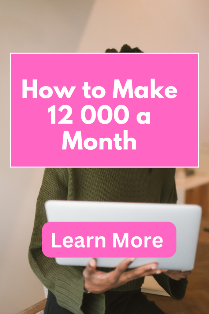 How to Make 12 000 a Month