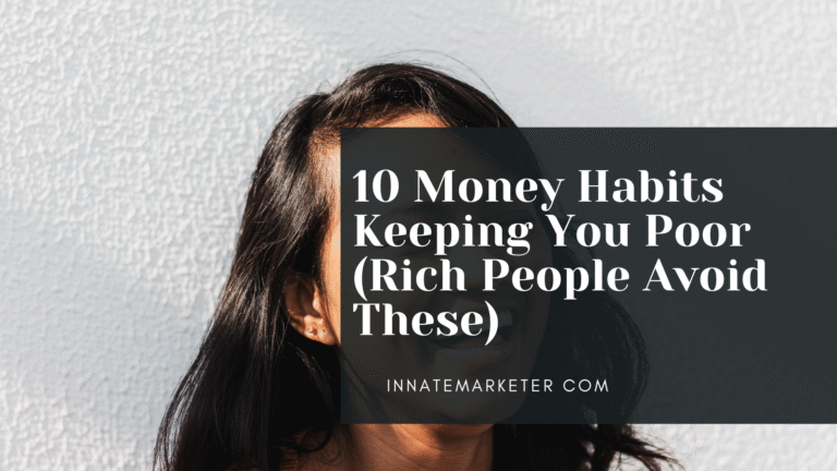 10 Things Poor People Do That the Rich Don’t — How to Change Your ...