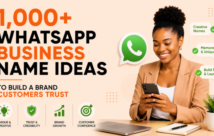 1,000+ WhatsApp Business Name Ideas to Build a Brand Customers Trust